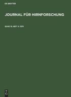 Journal für Hirnforschung, Band 19, Heft 4, Journal für Hirnforschung (1978) edito da De Gruyter