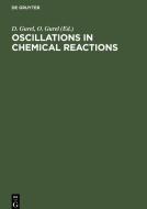 Oscillations in Chemical Reactions edito da De Gruyter