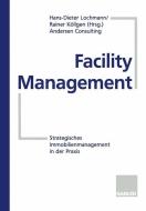 Facility Management di Dieter Lochmann edito da Gabler Verlag