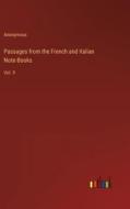 Passages from the French and Italian Note-Books di Anonymous edito da Outlook Verlag