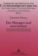 Der Manager und sein Gehirn di Günther Schanz edito da Lang, Peter GmbH