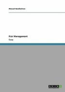 Risk Management di Manuel Handlechner edito da Grin Publishing