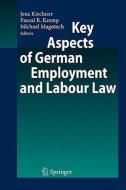 Key Aspects Of German Employment And Labour Law edito da Springer-verlag Berlin And Heidelberg Gmbh & Co. Kg