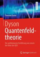 Dyson Quantenfeldtheorie di Freeman Dyson edito da Springer-Verlag GmbH