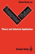 Computer Vision: Theory and Industrial Applications edito da Springer Berlin Heidelberg