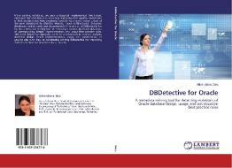 DBDetective for Oracle di Alina-Iuliana Dicu edito da LAP Lambert Academic Publishing
