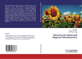 Planning for Balanced Regional Development di Dillip Das, Sanjaykumar Sonar, Kalyani Kishor Wani edito da LAP Lambert Academic Publishing