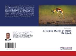 Ecological Studies Of Indian Blackbuck di Chander Shekhar edito da LAP Lambert Academic Publishing