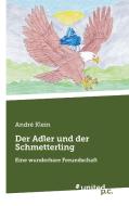Der Adler und der Schmetterling di André Klein edito da united p.c.