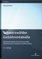 Schwarzwälder Gebührentabelle di Georg Patzelt edito da Deutscher Anwaltverlag Gm