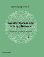 Inventory Management in Supply Networks di Horst Tempelmeier edito da Books on Demand