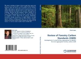 Review of Forestry Carbon Standards (2009) di Paulo Lopes edito da LAP Lambert Acad. Publ.
