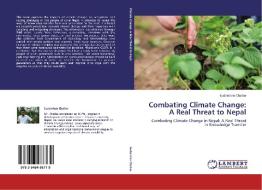 Combating Climate Change: A Real Threat to Nepal di Sudarshan Chalise edito da LAP Lambert Academic Publishing