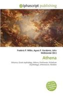 Athena di #Miller,  Frederic P. Vandome,  Agnes F. Mcbrewster,  John edito da Vdm Publishing House