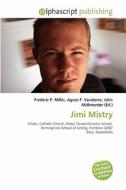 Jimi Mistry edito da Alphascript Publishing