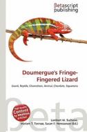 Doumergue's Fringe-Fingered Lizard edito da Betascript Publishing