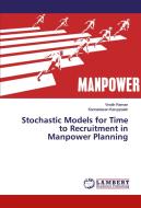 Stochastic Models for Time to Recruitment in Manpower Planning di Vinoth Raman, Kannadasan Karuppaiah edito da LAP Lambert Academic Publishing