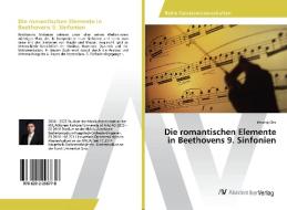 Die romantischen Elemente in Beethovens 9. Sinfonien di Woong Cha edito da AV Akademikerverlag