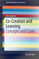 Co-Creation and Learning di K. B. Akhilesh edito da Springer-Verlag GmbH