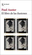 El libro de las ilusiones di Paul Auster edito da Seix Barral