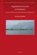 Argument Structure in Kashmiri: Form and Function of Pronominal Suffixation. di Saartje Verbeke edito da BRILL ACADEMIC PUB