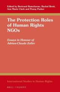 The Protection Roles of Human Rights Ngos: Essays in Honour of Adrien-Claude Zoller edito da BRILL NIJHOFF