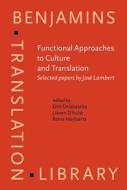 Functional Approaches To Culture And Translation edito da John Benjamins Publishing Co