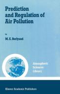 Prediction and Regulation of Air Pollution di M. E. Berlyand edito da Springer Netherlands