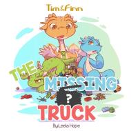 The Missing Truck di Leela Hope edito da The Heirs Publishing Company