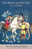 The Horse and His Boy di C. S. Lewis edito da HarperCollins Publishers