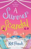 A Summer Scandal di Kat French edito da HarperCollins Publishers