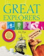Great Explorers di Jim Pipe edito da Oxford University Press