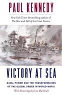 Victory At Sea di Paul Kennedy edito da Yale University Press