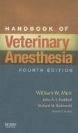 Handbook Of Veterinary Anesthesia di William W. Muir, John A. E. Hubbell, Richard M. Bednarski edito da Elsevier - Health Sciences Division