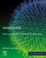 Nanofluids: Advanced Applications and Numerical Simulations di Mohammad Hatami edito da ELSEVIER