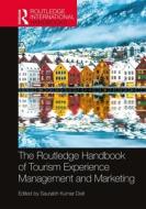 The Routledge Handbook Of Tourism Experience Management And Marketing di Saurabh Kumar Dixit edito da Taylor & Francis Ltd