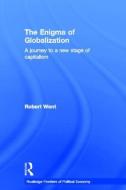 The Enigma of Globalization di Robert Went edito da Taylor & Francis Ltd