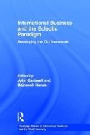 International Business and the Eclectic Paradigm di John Cantwell edito da Routledge