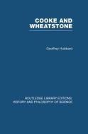 Cooke and Wheatstone di Geoffrey Hubbard edito da Routledge