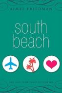 South Beach di Aimee Friedman edito da Scholastic Paperbacks