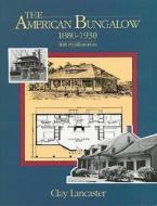 The American Bungalow di Clay Lancaster edito da Dover Publications Inc.