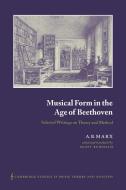 Musical Form in the Age of Beethoven di A. B. Marx edito da Cambridge University Press