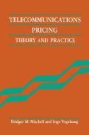 Telecommunications Pricing di Bridger Mitchell, Ingo Vogelsang edito da Cambridge University Press