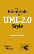 The Elements of UML 2.0 Style di Scott W. Ambler edito da Cambridge University Press