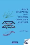 Guided Explorations of the Mechanics of Solids and Structures di James F. Doyle edito da Cambridge University Press