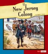 The New Jersey Colony di Muriel L. DuBois edito da Fact Finders