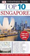 Eyewitness Top 10: Singapore di Jennifer Eveland, Susy Atkinson edito da DK Publishing (Dorling Kindersley)