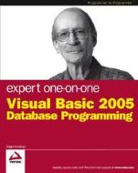 Expert One-on-one Visual Basic 2005 Database Programming di Roger Jennings edito da John Wiley & Sons Inc