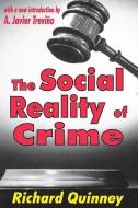 The Social Reality of Crime di Richard Quinney edito da Taylor & Francis Inc