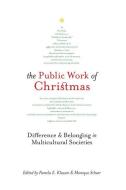 The Public Work of Christmas edito da McGill-Queen's University Press